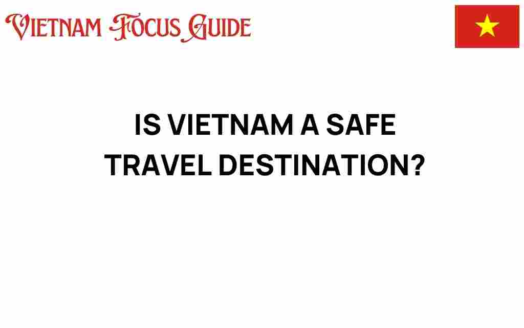 is-vietnam-a-safe-travel-destination