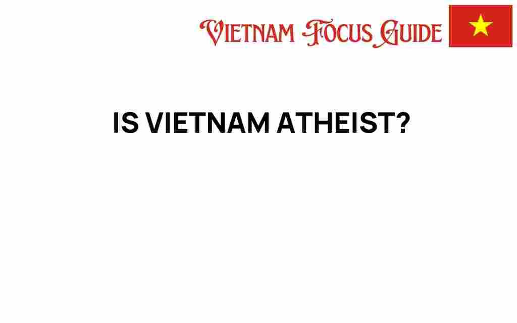 is-vietnam-atheist