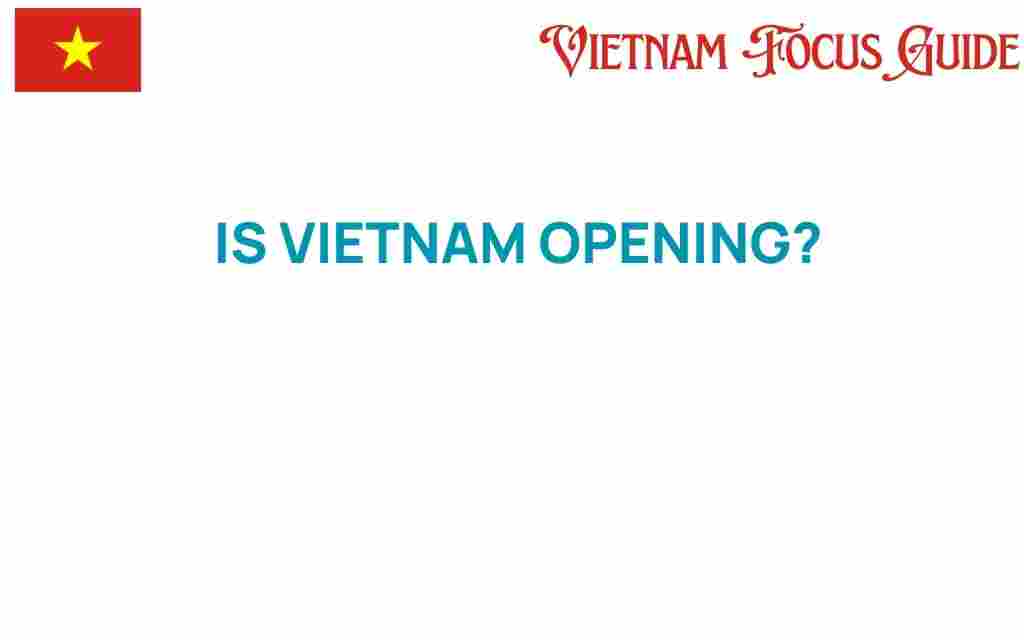 is-vietnam-opening