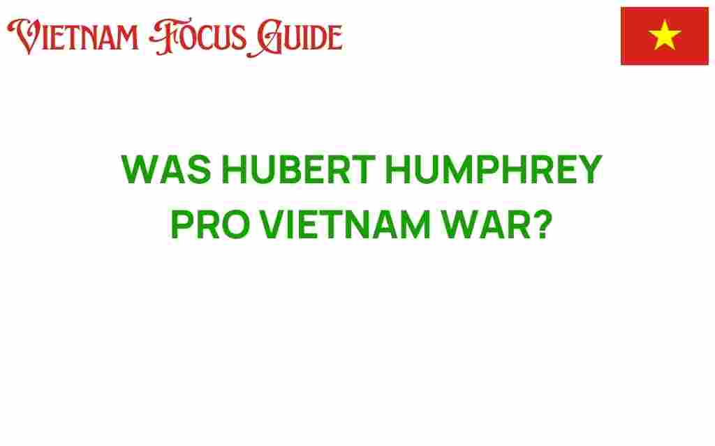 hubert-humphrey-vietnam-war-stance