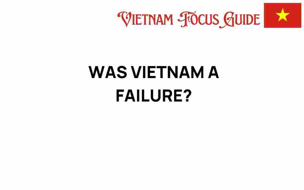 was-vietnam-a-failure