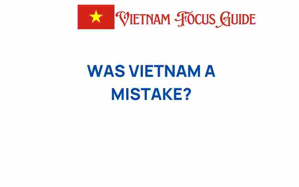 was-vietnam-a-mistake
