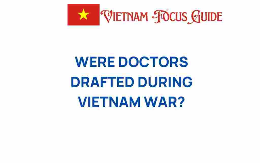 were-doctors-drafted-vietnam-war