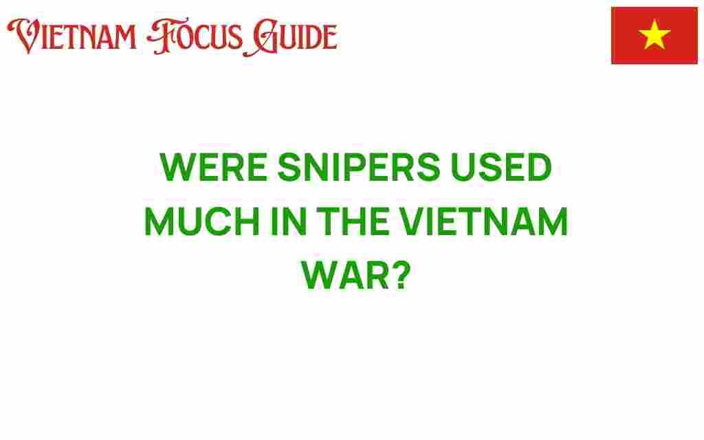 were-snipers-used-much-in-the-vietnam-war