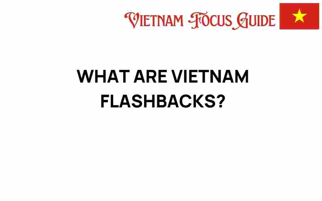 vietnam-flashbacks-insight