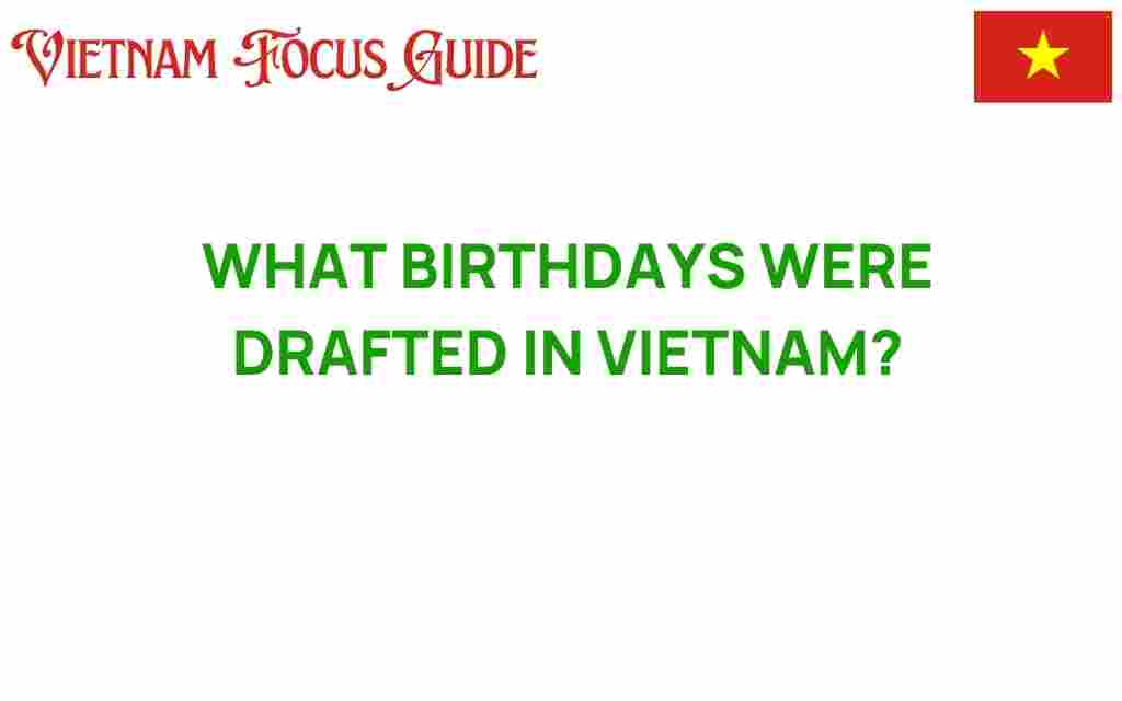 birthdays-drafted-in-vietnam