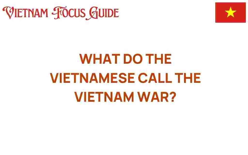 what-do-the-vietnamese-call-the-vietnam-war