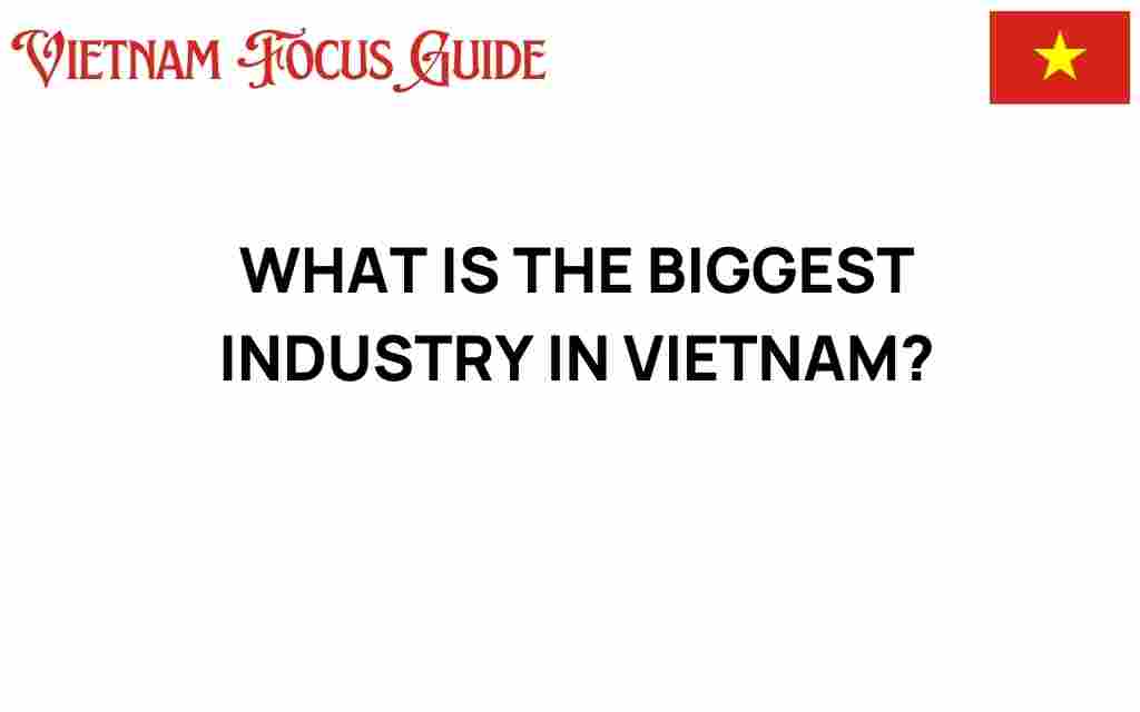 biggest-industry-in-vietnam