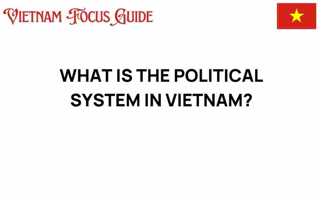 unpacking-political-system-vietnam