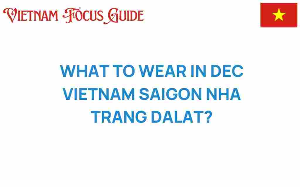 what-to-wear-in-december-vietnam