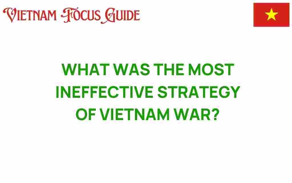 vietnam-war-most-ineffective-strategy