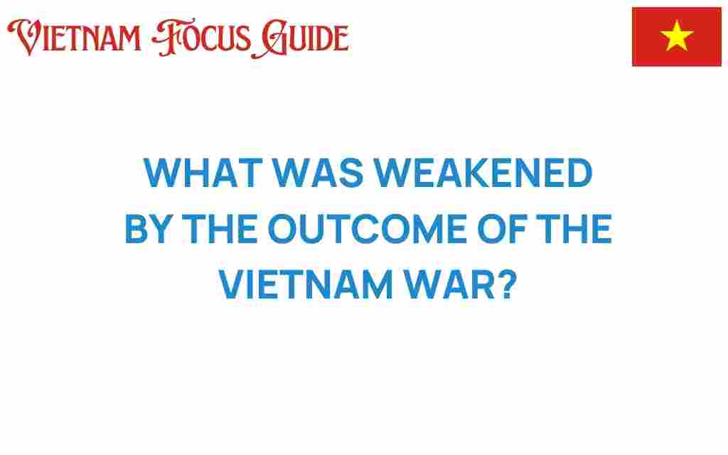 weakened-vietnam-war-outcome