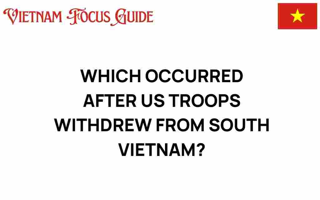 us-troop-withdrawal-south-vietnam