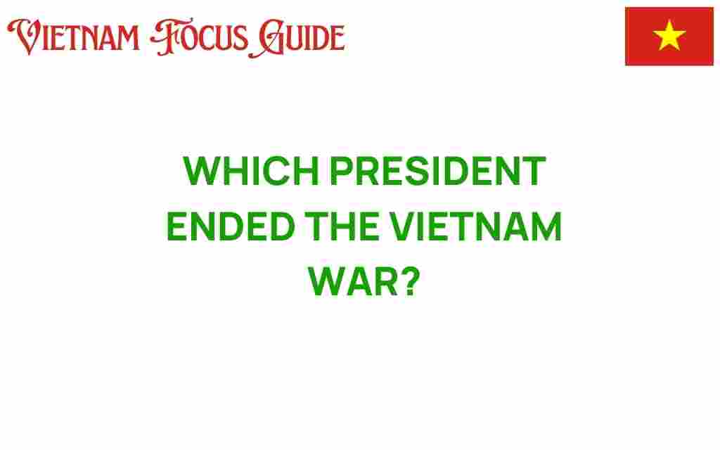 who-ended-vietnam-war