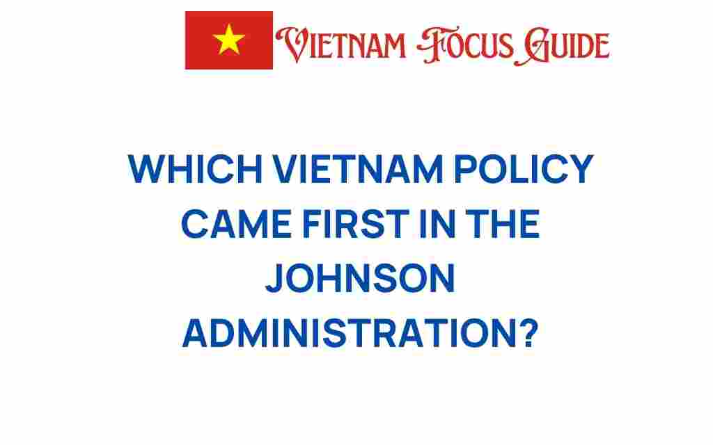 first-vietnam-policy-johnson-administration
