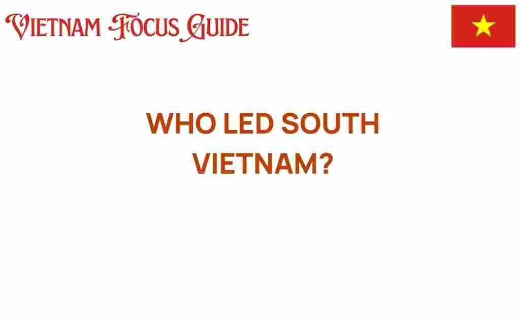 who-led-south-vietnam