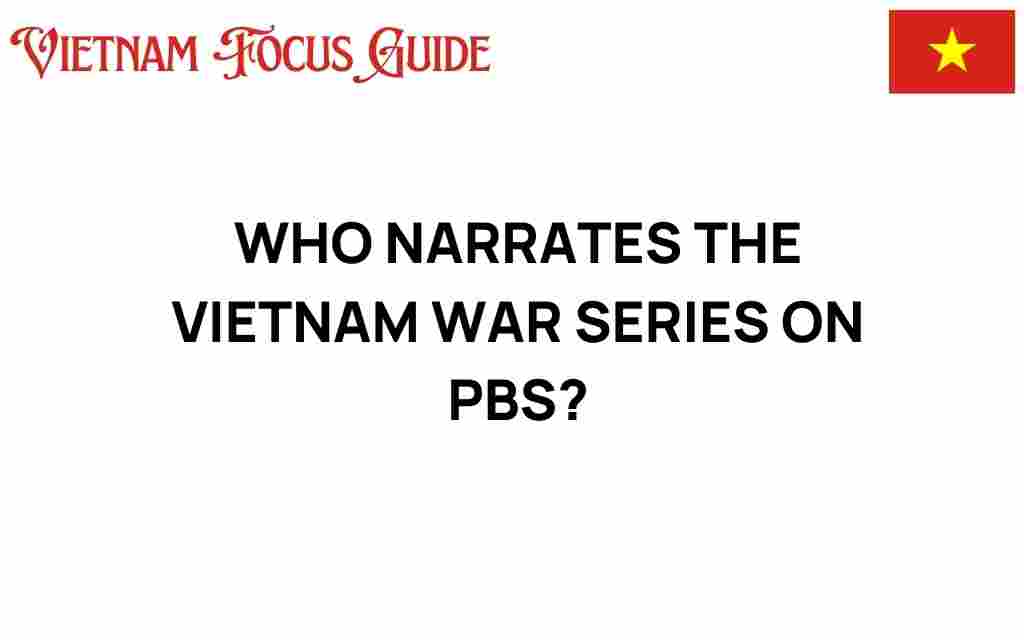 who-narrates-vietnam-war-series-pbs