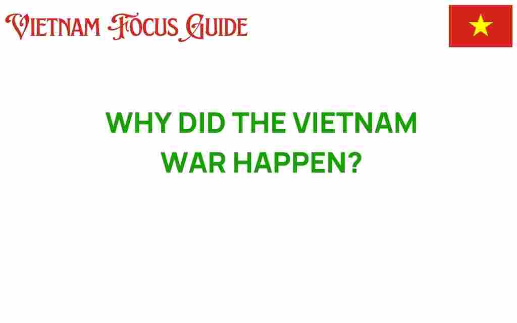 unraveling-causes-vietnam-war