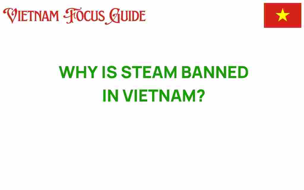 why-is-steam-banned-in-vietnam