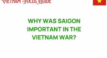 Saigon’s Strategic Importance: Unraveling Its Role in the Vietnam War