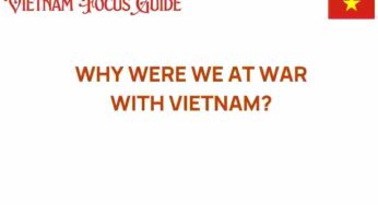 Unraveling the Complexity: Why Were We at War with Vietnam?
